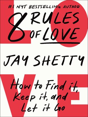 cover image of 8 Rules of Love: How to Find It, Keep It, and Let It Go